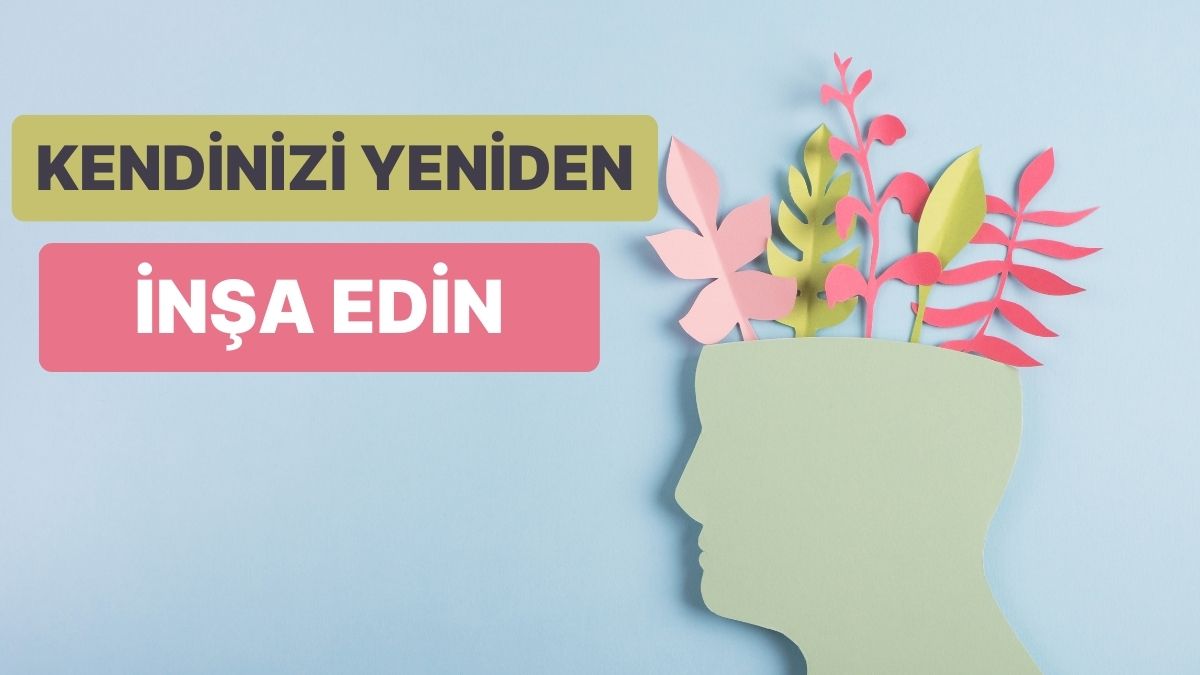 mental-sagliginizi-yeniden-insa-etmek-icin-11-adim-YJaEbayK.jpg